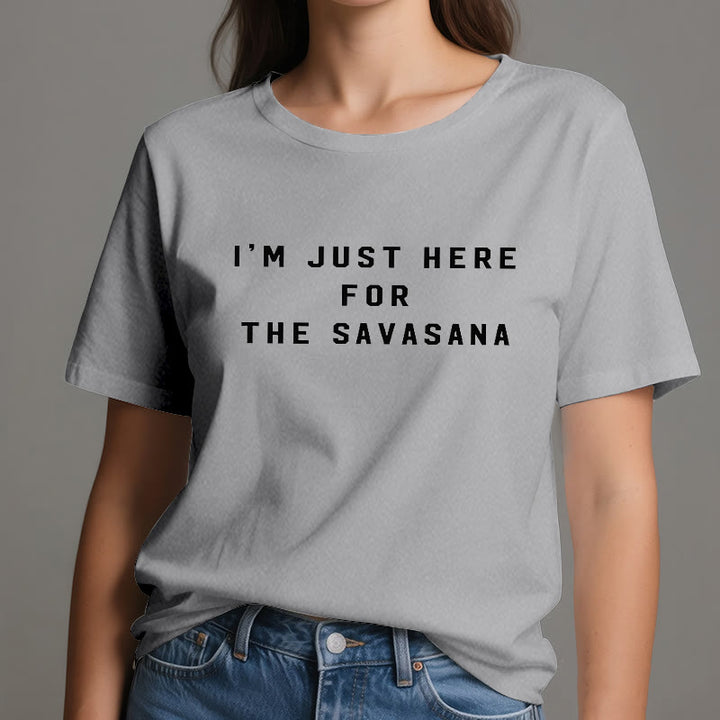 T-shirt Olivenorma « Je suis juste là pour le Savasana »