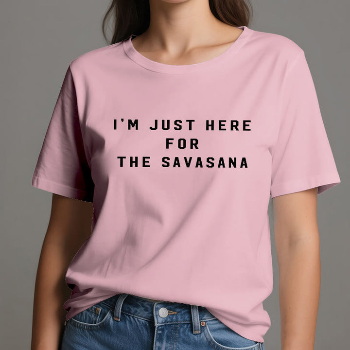 T-shirt Olivenorma « Je suis juste là pour le Savasana »