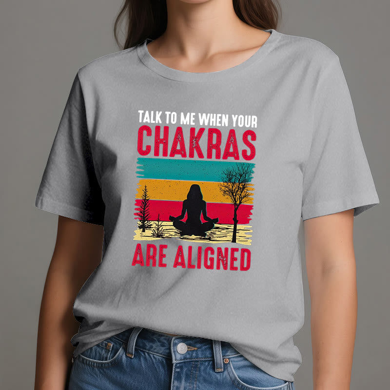 T-shirt Olivenorma « Parlez-moi lorsque vos chakras sont alignés »