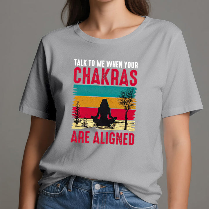 T-shirt Olivenorma « Parlez-moi lorsque vos chakras sont alignés »