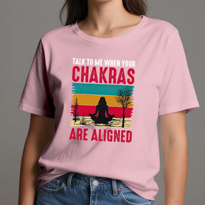 T-shirt Olivenorma « Parlez-moi lorsque vos chakras sont alignés »