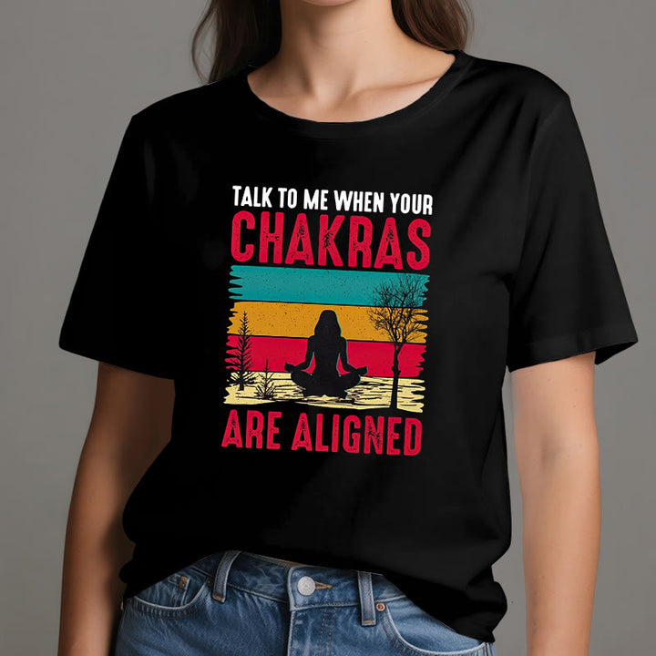 T-shirt Olivenorma « Parlez-moi lorsque vos chakras sont alignés »